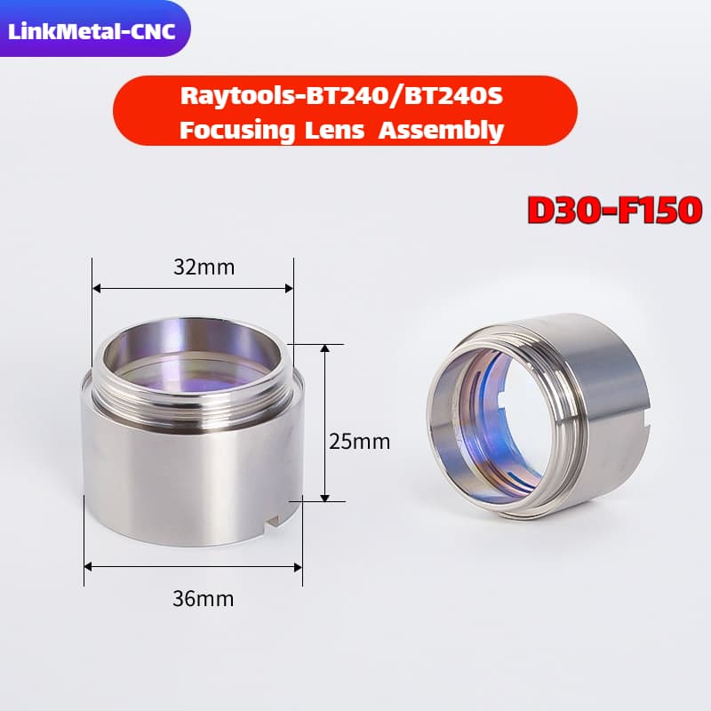 Link Metal CNC RayTools Focusing Lens Assembly for BT240/BT240S D30-F150 Fiber Laser Cutting Heads
